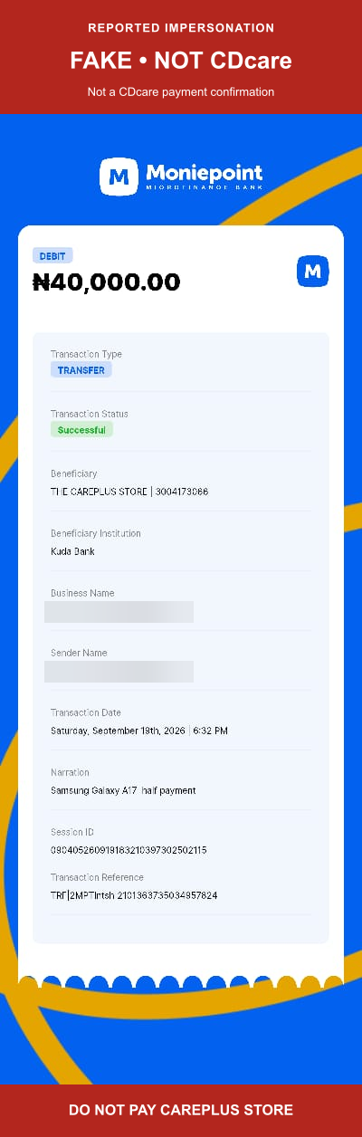 Transfer receipt showing 40,000 naira paid to THE CAREPLUS STORE at Kuda Bank on 19 September 2026; customer names blurred; marked FAKE, NOT CDcare