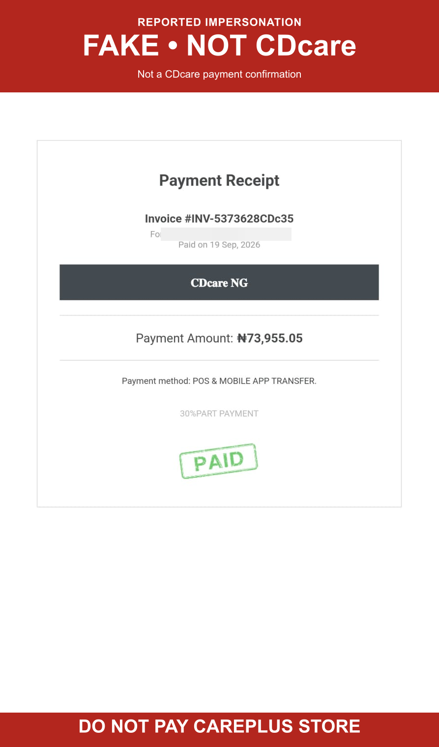 Unauthorised receipt using CDcare NG branding and a PAID stamp, claiming 73,955.05 naira and 30 percent part payment; customer name blurred; marked FAKE, NOT CDcare